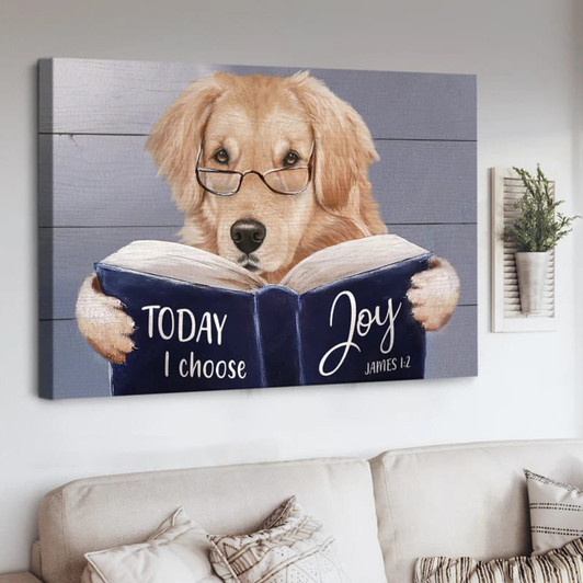 Today I Choose Joy James 1:2 Golden Dog Reading Book Poster and Canvas