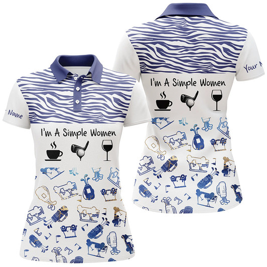 Custom Womens Golf Polo Shirt I'm A Simple Women Coffe Golf Wine Custom Funny Golf Shirt Blue Zebra Pattern Nqs5331