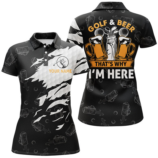 Custom Golf And Beer That's Why I'm Here Women Polo Shirt Custom Beer Golf Shirt For Women Golf Gift LDT0195