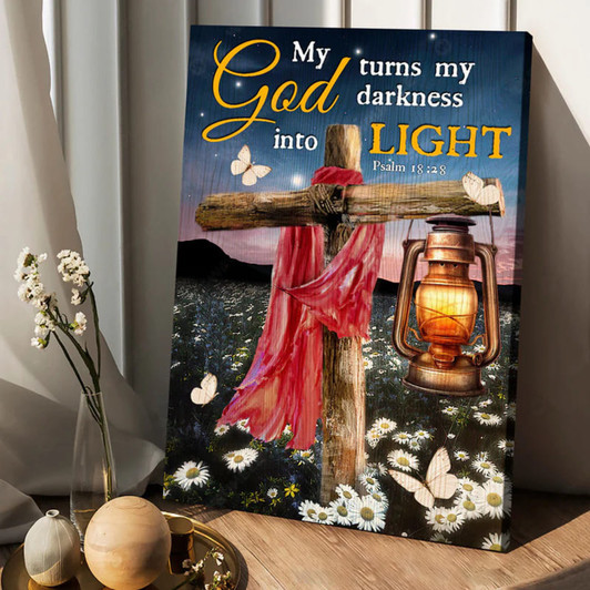 My God Turns My Darkness Into Light Psalm 18:28 Wooden Cross Red Scarf Oil Lamp Butterflies Poster and Canvas