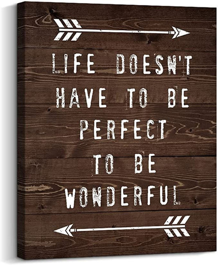 Life Doesn’t Have To Be Perfect To Be Wonderful Poster and Canvas