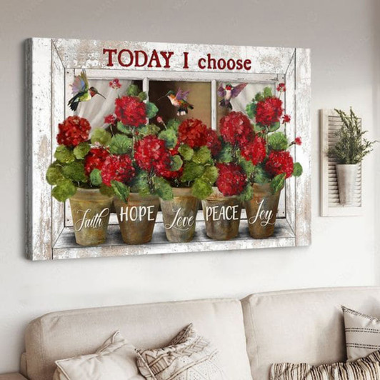 Hummingbird Poster, Today I Choose Faith Hope Love Peace Joy Poster and Canvas