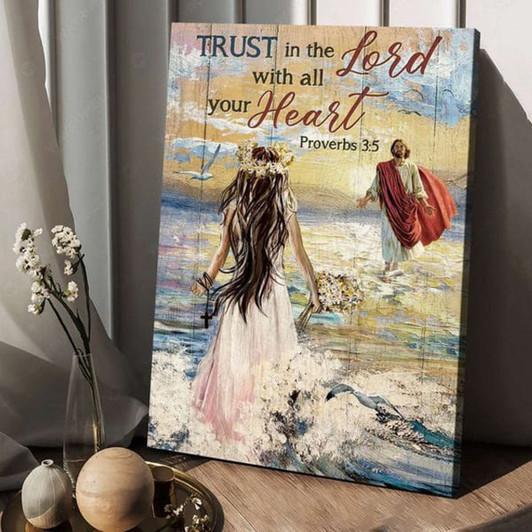 Trust In The Lord, With All Your Heart, God And Daughter, Jesus Poster Poster and Canvas