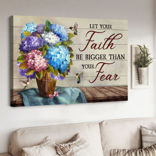 Let You Faith Be Bigger Than Your Fear, Hummingbird Poster, Flower Decor Poster and Canvas