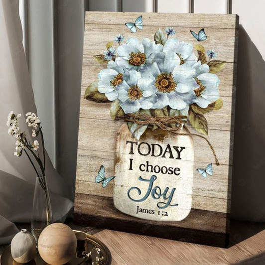 Today I Choose Joy, Butterfly Flower, Wall Decor Poster and Canvas