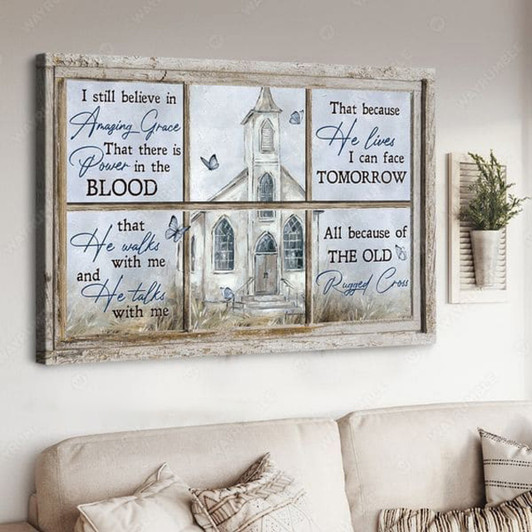 I Still Believe In Amazing Grace That There Is Power In The Blood That He Walks With Me, Window Decor, Butterfly Poster Poster and Canvas