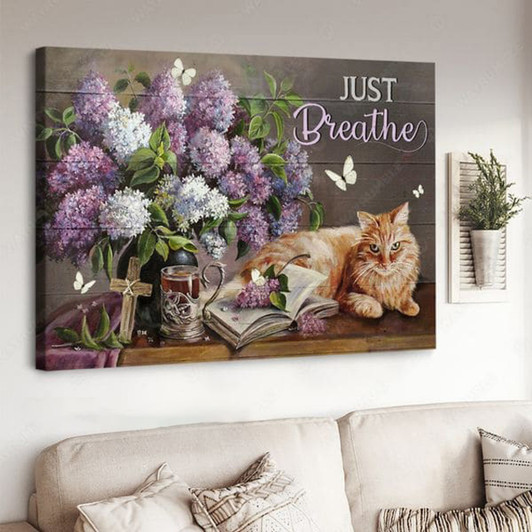 Cat Lover, Just Breathe, God Cross, Butterfly Flower Poster and Canvas