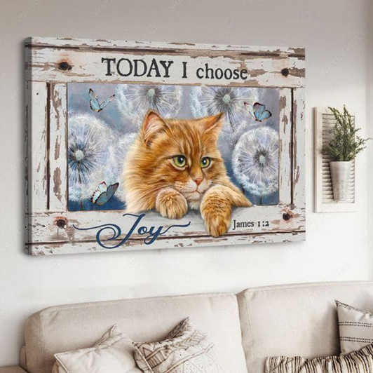 Cat Lover, Today I Choose Joy, Wall Poster Poster and Canvas