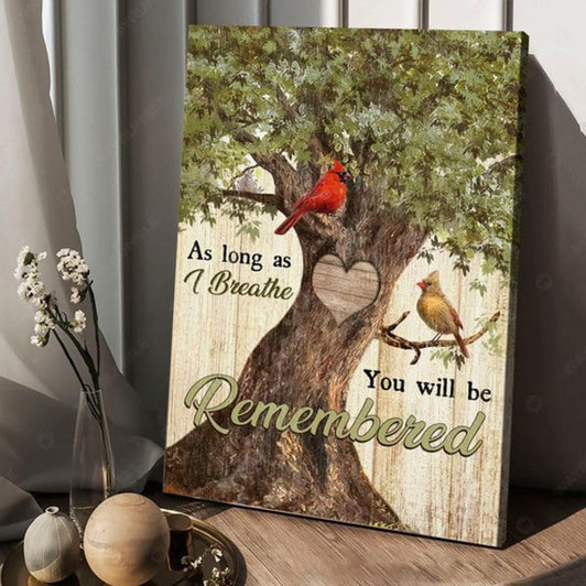 Cardinal Bird, As Long As I Breathe You Will Be Rememered, Gift For Lover Poster and Canvas