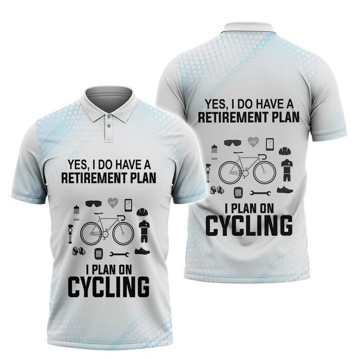 I Plan On Cycling Shirt Retirement Plan Polo Shirt
