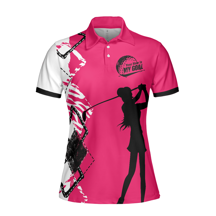 Your Hole Is My Goal Golf Short Sleeve Women Polo Shirt, White And Pink Golf Shirt For Ladies - Perfect Gift For Women