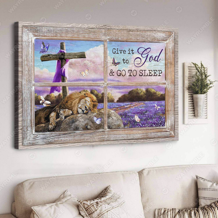 Give It To God And Go To Sleep, Lion Poster, Jesus Lover Poster and Canvas
