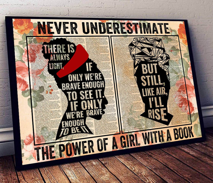 Never Underestimate, The Power Of A Girl With A Book, Book Lover Poster and Canvas