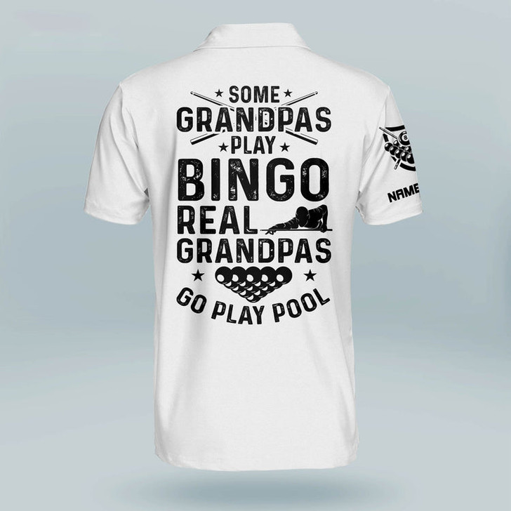 Custom Coolspod Some Grandpas Play Bingo Real Grandpas Go Play Pool Billiard Polo Shirt