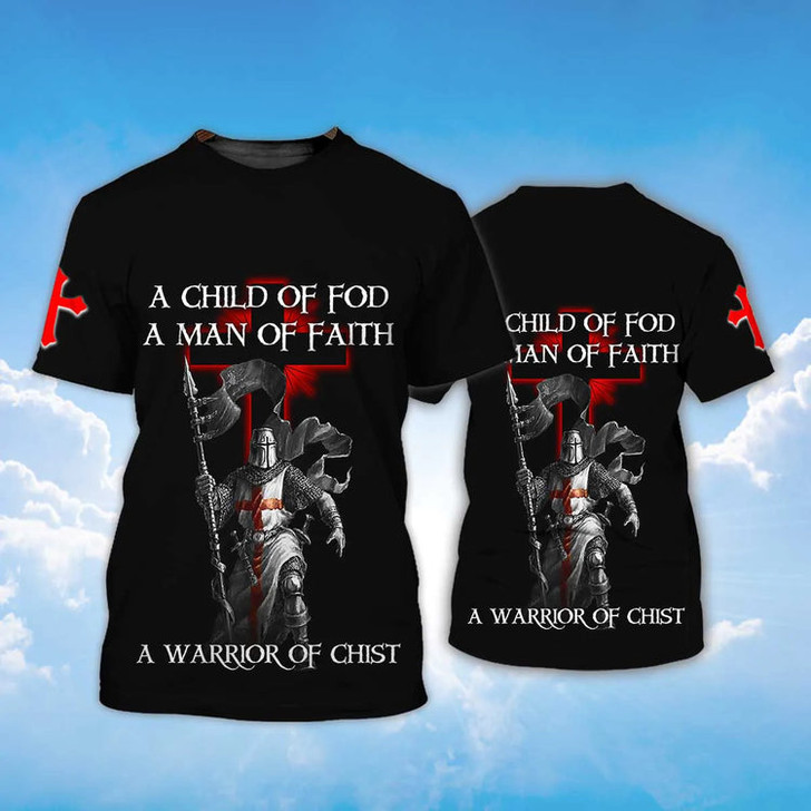 Knight Templar Tshirt A Child Of God Tshirt A Man Of Faith 3D Shirts