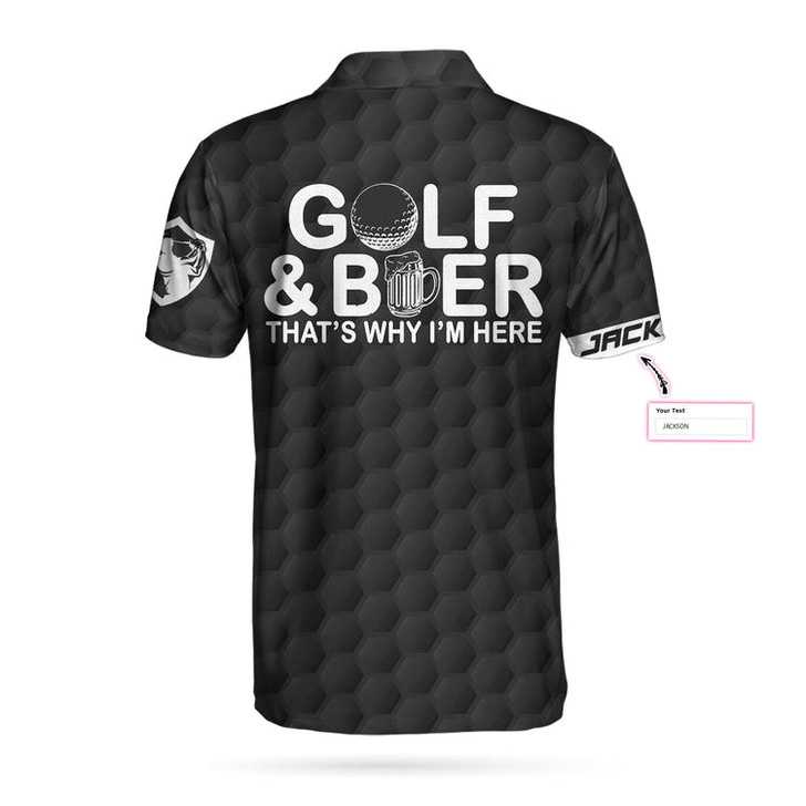 Custom Golf And Beer That'S Why I'M Here Custom Polo Shirt, Personalized American Flag Golf Shirt For Beer Lovers Coolspod