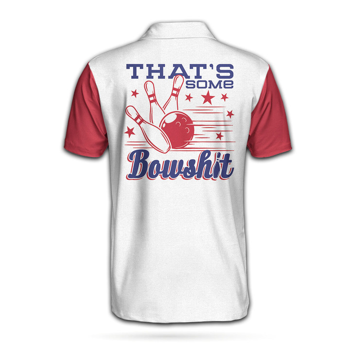 That's Some Bowlsht Bowling Custom Polo Shirt, Colorful Bowling Shirt Design With Sayings, Best Shirt For Bowlers - Perfect Gift For Men
