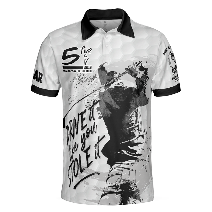 Golf Men Polo Shirt, 5 Five & V Drive It Like You Stole It Polo Shirt, Best Gift For Golf Lovers