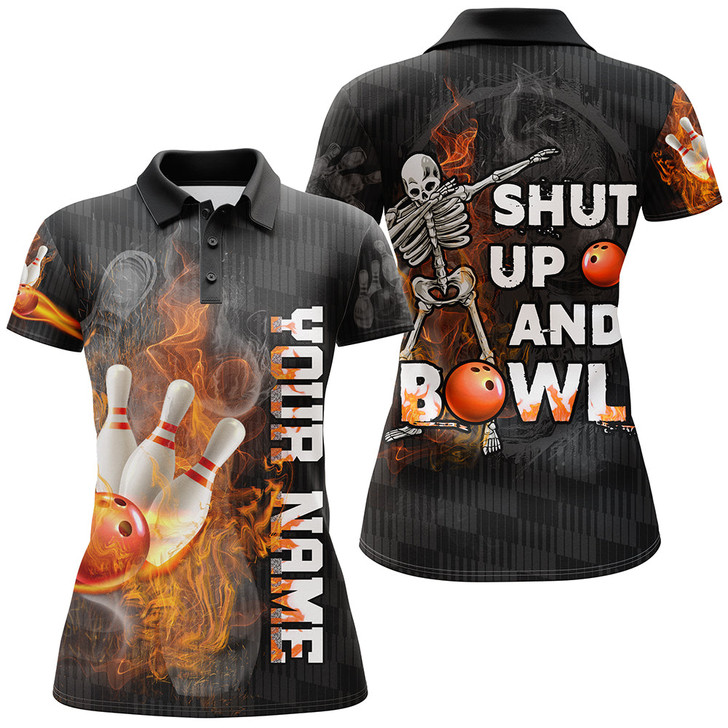 Custom Shut Up and Bowl - Funny Bowling Shirt Women Polo Personalized Flame Skull Bowler Jersey