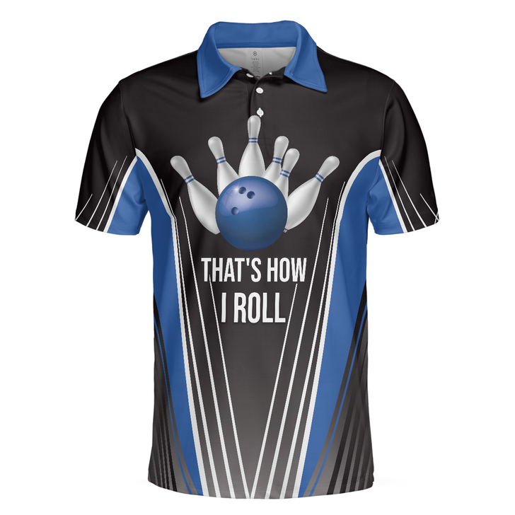 That's How I Roll Bowling Short Sleeve Polo Shirt, Digital Bowling Alley Polo Shirt, Best Bowling Shirt - Perfect Gift For Men
