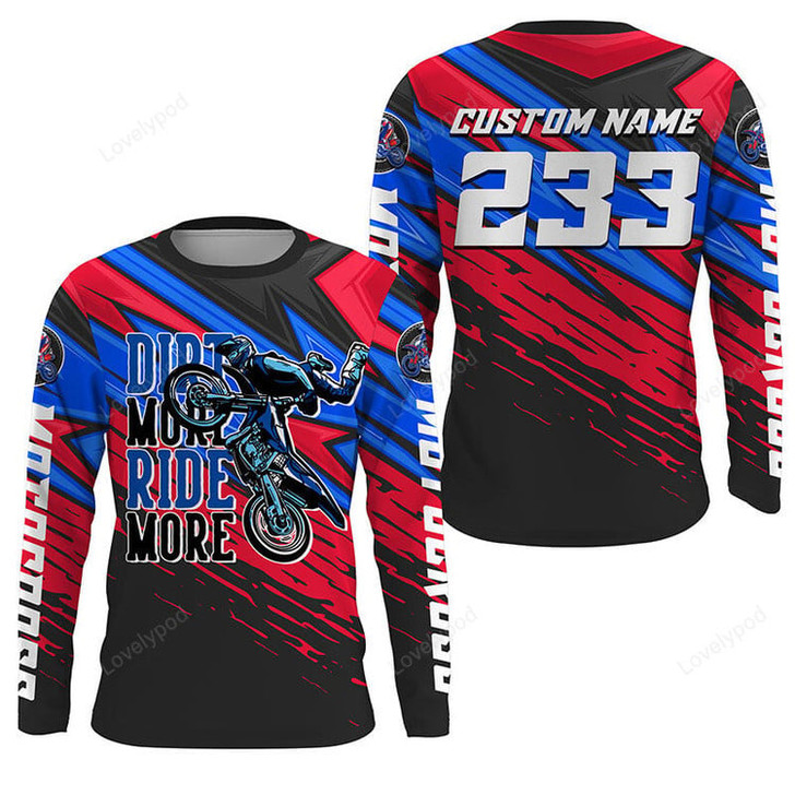 FUNSTUFFPRINT Custom Motocross Jersey, Dirt More Ride More Dirt Bike Racing Off-road Motorcycle Racewear 3D LONG SLEEVE SHIRT
