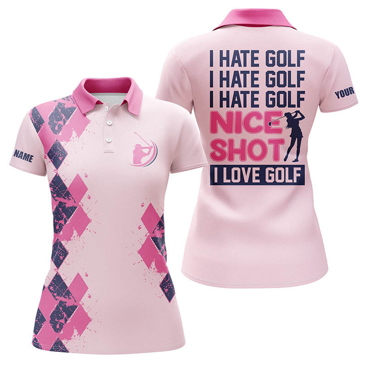 Custom Funny Womens Golf Polo Shirts Custom Name I Hate Golf Nice Shot I Love Golf, Personalized Golf Gifts