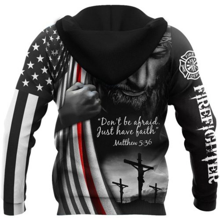 FUNSTUFFPRINT Firefighter 3D Hoodie Dont Be Afraid Just Have Faith  3D Hoodie and Zip Hoodie