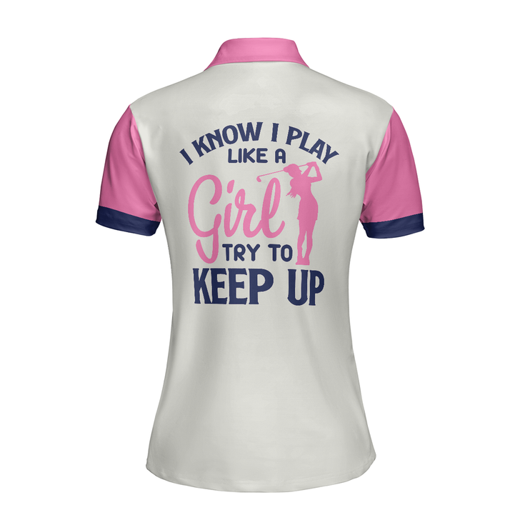 Pink And Navy Argyle Pattern Golf Short Sleeve Women Polo Shirt, I Know I Play Like A Girl Try To Keep Up Shirt For Ladies, Unique Female Golf Gift