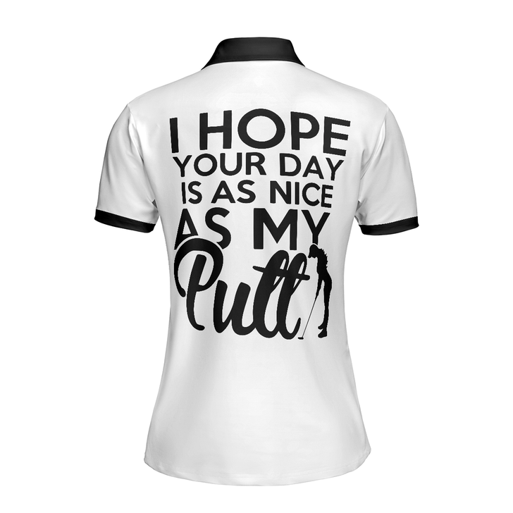 I Hope Your Day Is As Nice As My Putt Golf Short Sleeve Women Polo Shirt, Zebra Pattern Golf Shirt For Ladies