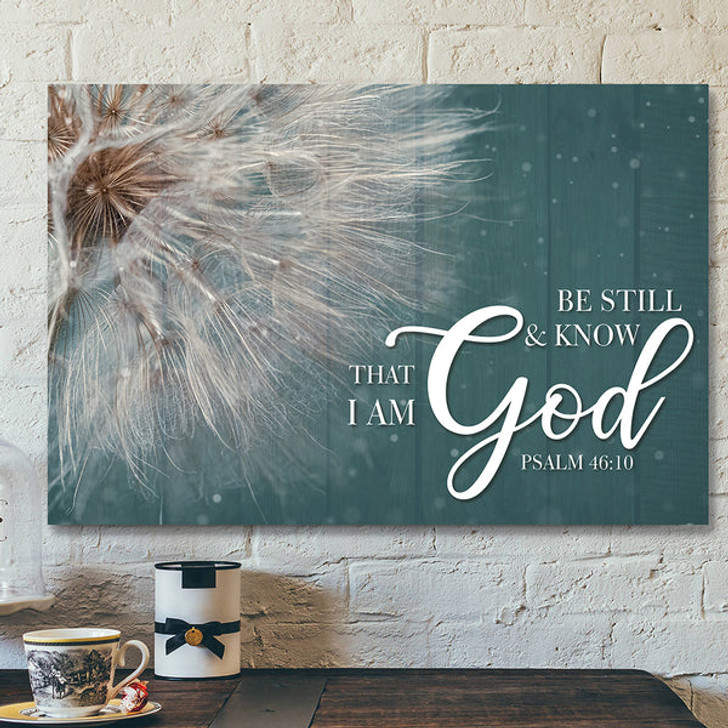 Bible Verse Canvas - Scripture Canvas Wall Art - Be Still & Know That I Am God- Ciaocustom