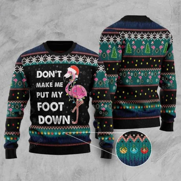 FUNSTUFFPRINT Flamingo Don’t Make Me Put My Foot Down Ugly Christmas Sweater for men and women, flamingo Christmas sweatshirt, Ugly Sweater Christmas Gift Ugly Sweater