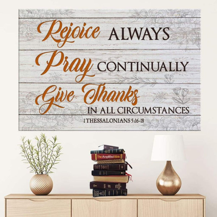 Bible Verse Wall Art Rejoice Always Pray Continually Give Thanks Canvas Print - Religious Wall Decor