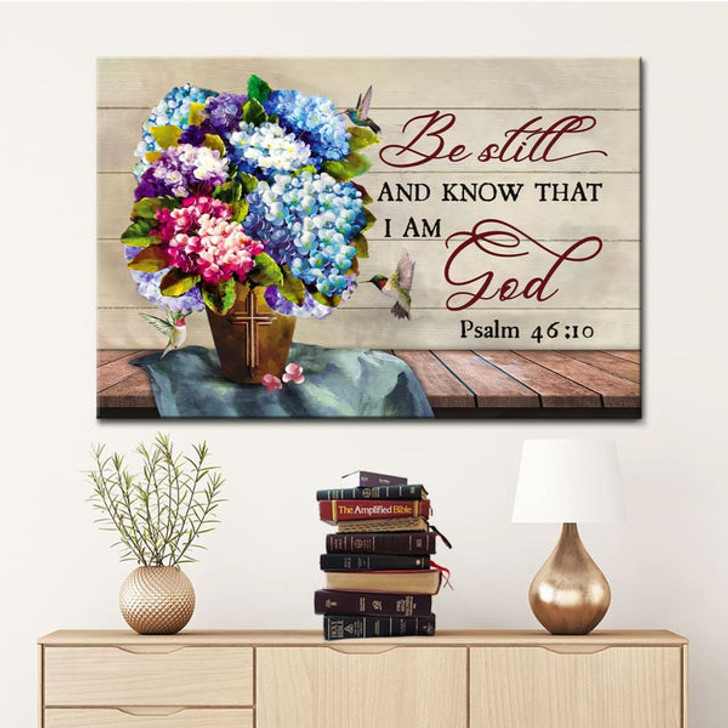 Be Still And Know That I Am God Wall Art Canvas, Hummingbirds Hydrangea Christian Wall Decor - Religious Wall Decor