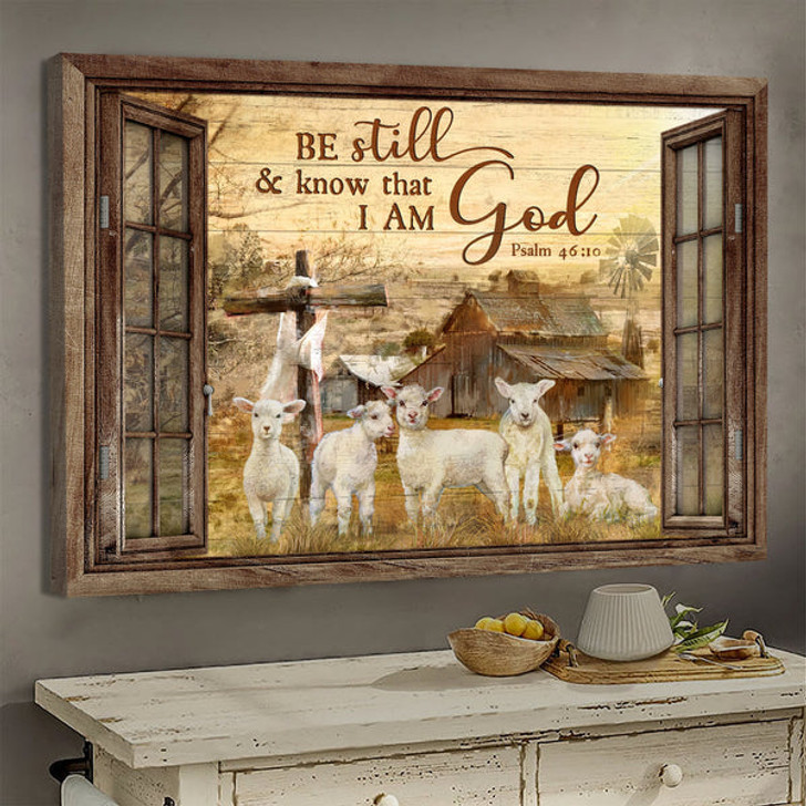 Window Frame The Lambs Of God Be Still & Know That I Am God Canvas Wall Art - Christian Poster - Religious Wall Decor