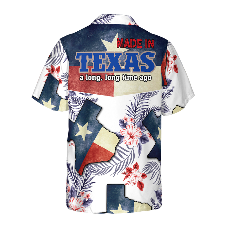 Floral Texas Hawaiian Shirt For Men, Made In A Long Time Ago Texas State Shirt, Proud Texas Flag Shirt for Men