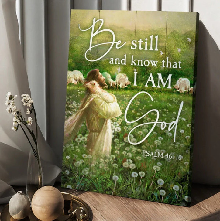 Jesus Lamb Dandelion Field Be Still And Know That I Am God Canvas Posters - Christian Wall Posters - Religious Wall Decor
