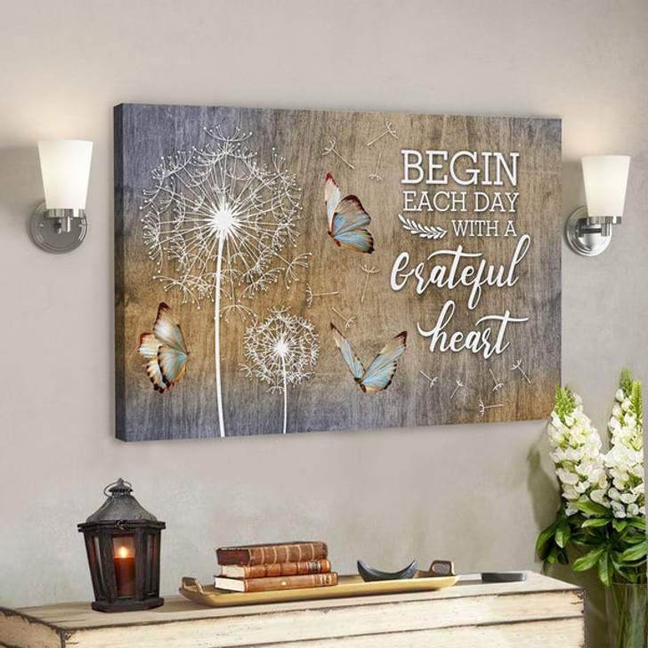 Begin Each Day With Grateful Heart Canvas Wall Art - Ciaocustom