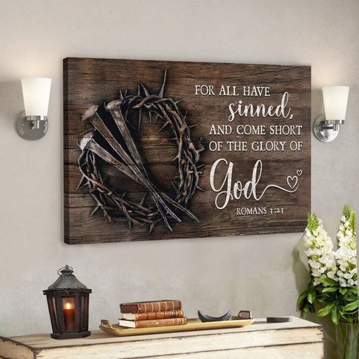 God Canvas Prints - Jesus Canvas Art - Bible Verse Wall Art For All Have Sinned Canvas Print - Ciaocustom