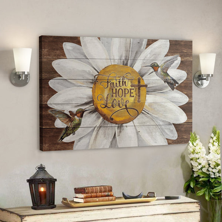 Bible Verse Wall Art Canvas - Daisy And Hummingbird - Faith Love Hope Canvas - Ciaocustom