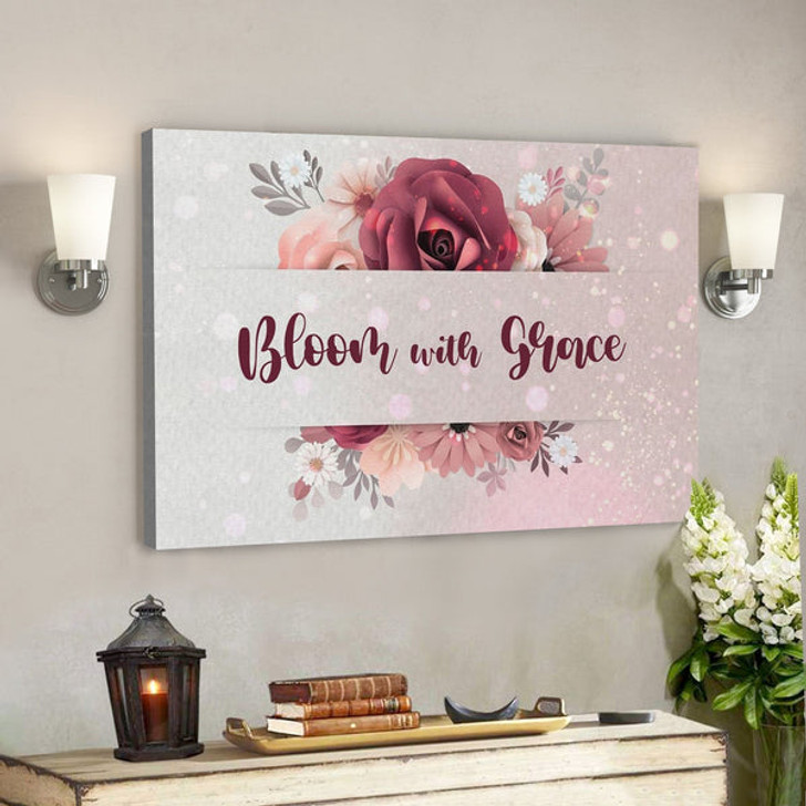 Bible Verse Canvas - Bloom With Grace Canvas Wall Art Canvas Wall Art - Scripture Canvas Wall Art - Ciaocustom