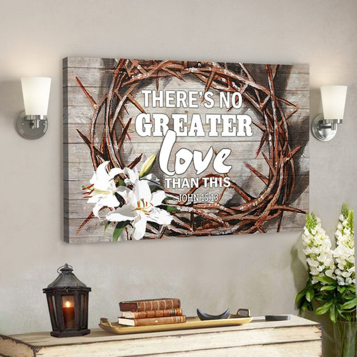 Bible Verse Canvas - There Is No Greater Love Than This John 1513 Canvas - Scripture Canvas Wall Art - Ciaocustom