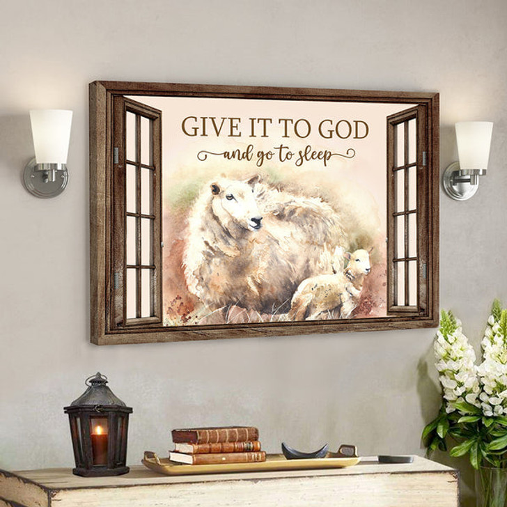 Give It To God And Go To Sleep 6 - Bible Verse Canvas - Scripture Canvas Wall Art - Ciaocustom