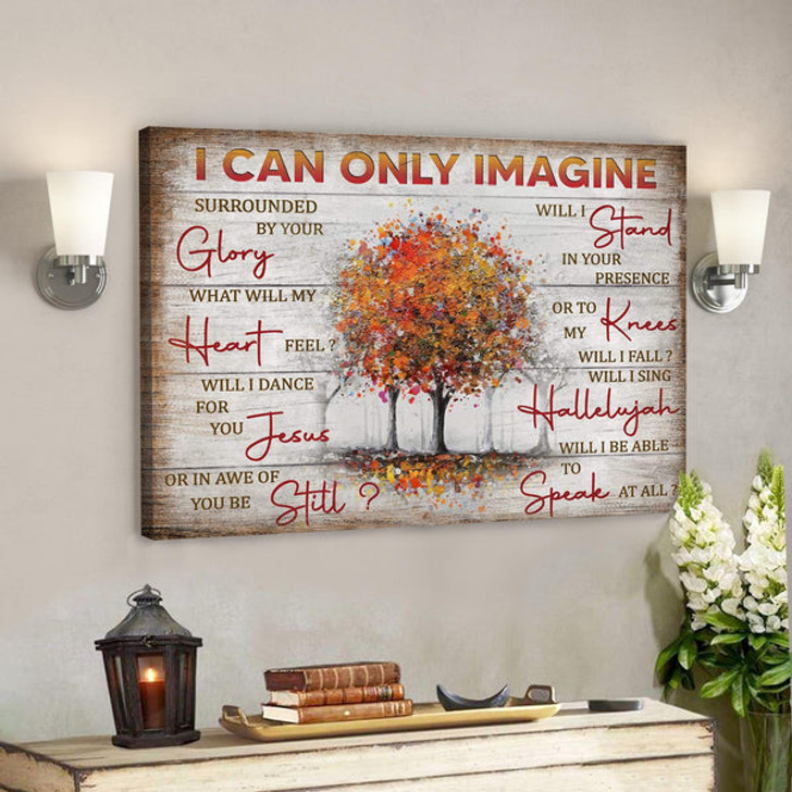 Fall Trees - I Can Only Imagine Canvas Wall Art - Bible Verse Canvas - Scripture Canvas Wall Art - Ciaocustom