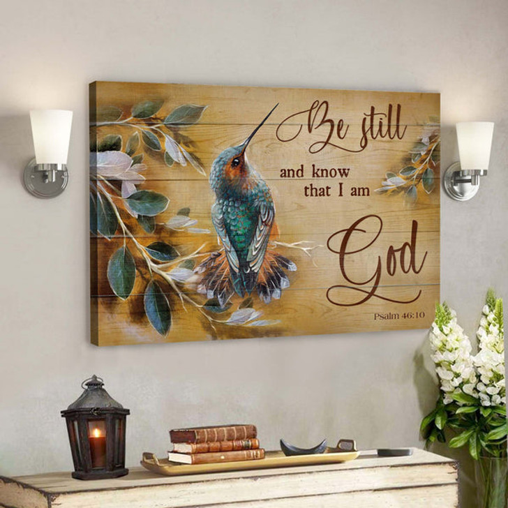 Hummingbird - Be Still And Know That I Am God Canvas Wall Art - Bible Verse Canvas - Scripture Canvas Wall Art - Ciaocustom