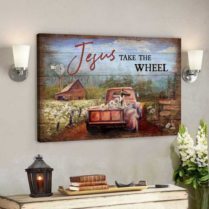 Truck On Farm - Jesus Take The Wheel - Bible Verse Canvas - Scripture Canvas Wall Art - Ciaocustom