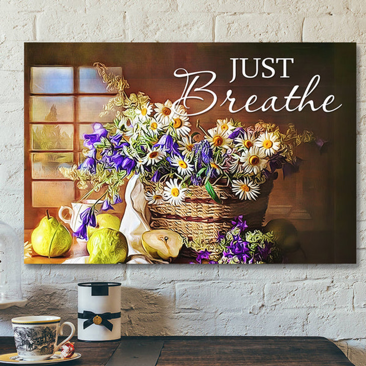Bible Verse Canvas - Scripture Canvas Wall Art - Jesus Canvas - Just Breathe