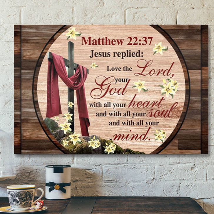 Bible Verse Canvas - Love The Lord Your God With All Your Heart Canvas Wall Art - Scripture Canvas Wall Art