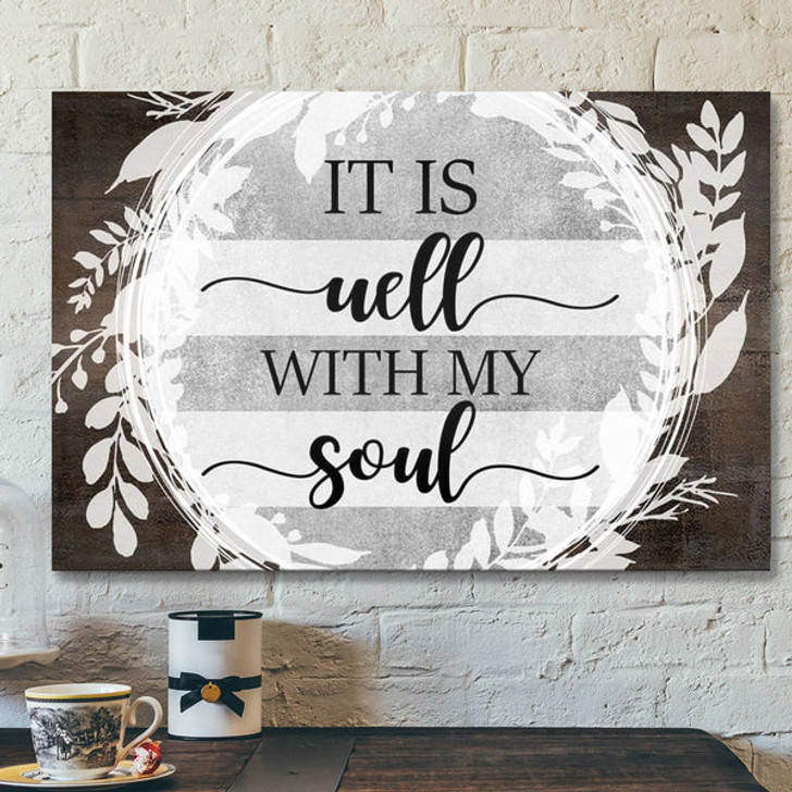 Bible Verse Canvas - It Is Well With My Soul Canvas Wall Art - Christian Hymn Lyrics Canvas - Scripture Canvas Wall Art