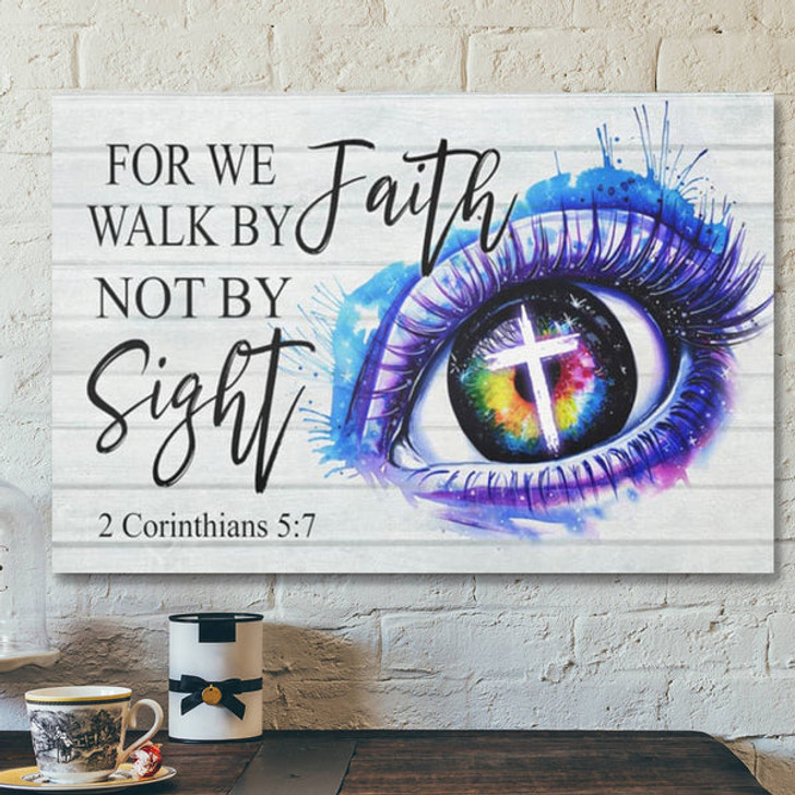 Bible Verse Canvas - For We Walk By Faith Not By Sight 2 Corinthians 57 Canvas Art - Scripture Canvas Wall Art