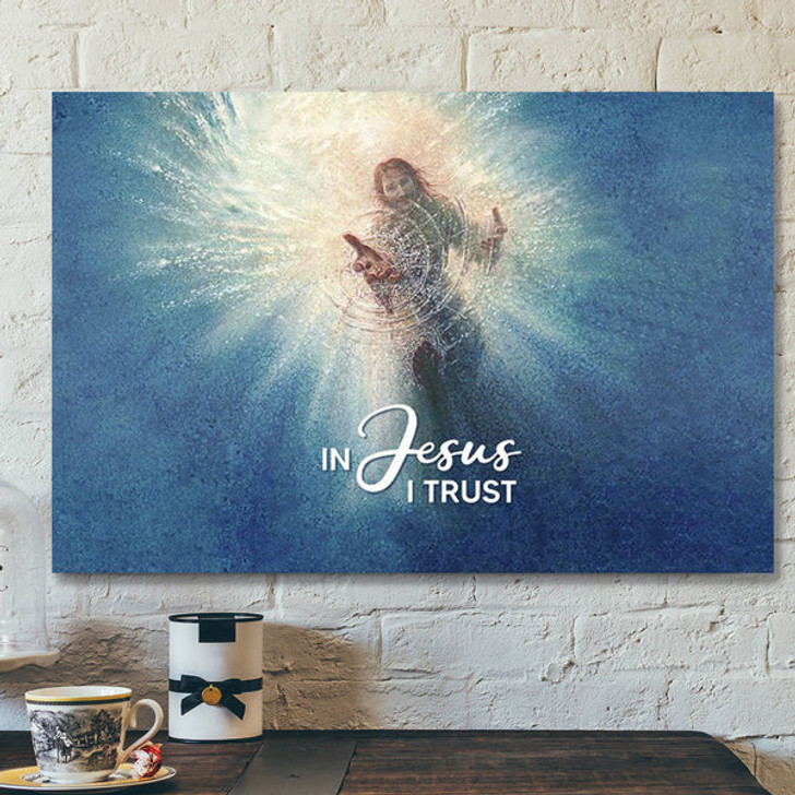 God Canvas - Bible Verse Canvas - In Jesus I Trust - Meaningful Horizontal Canvas - Scripture Canvas
